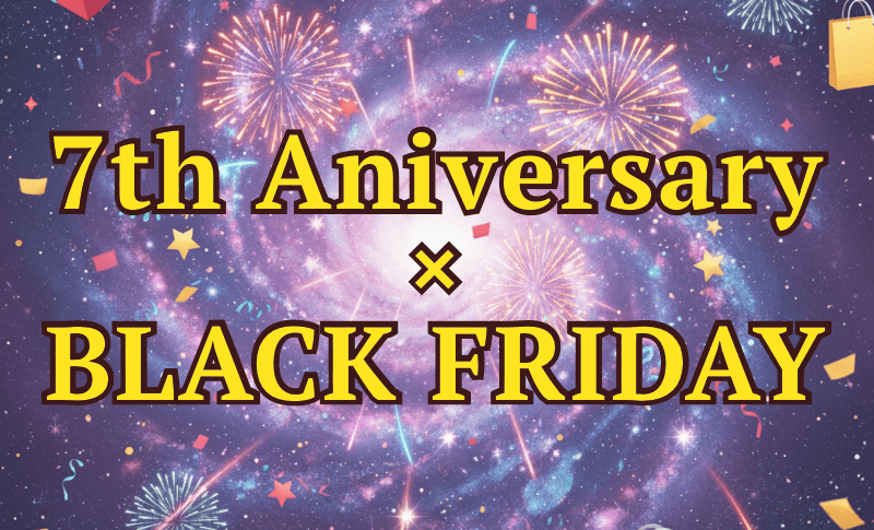 7周年×ブラックフライデー感謝祭のお知らせ
